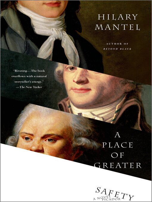 Title details for A Place of Greater Safety by Hilary Mantel - Available